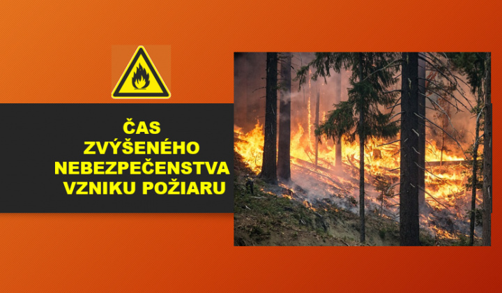 Fotka - Leto – obdobie zvýšeného nebezpečenstva vzniku požiaru